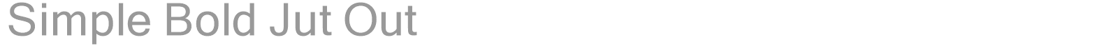 Simple Bold Jut Out font preview
